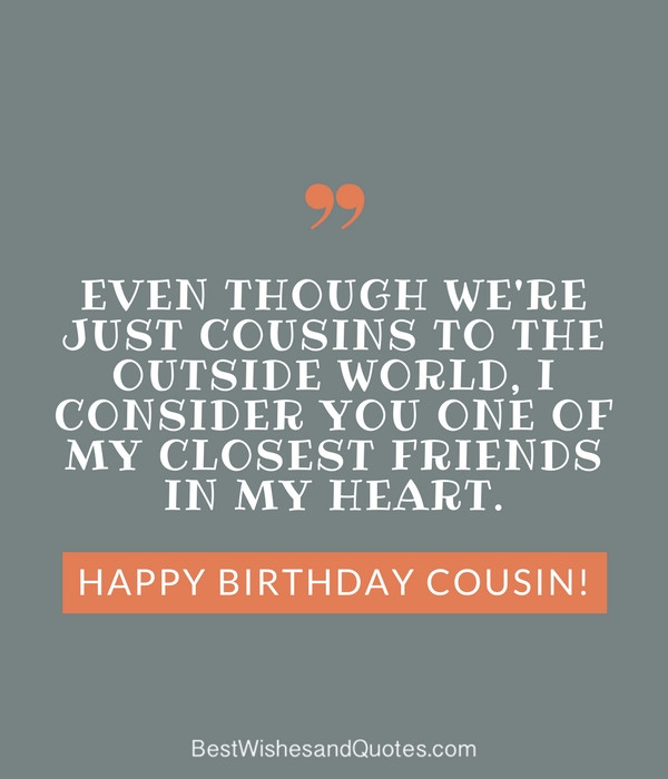 Cousins Birthday Quotes
 Happy Birthday Cousin 35 Ways to Wish Your Cousin a