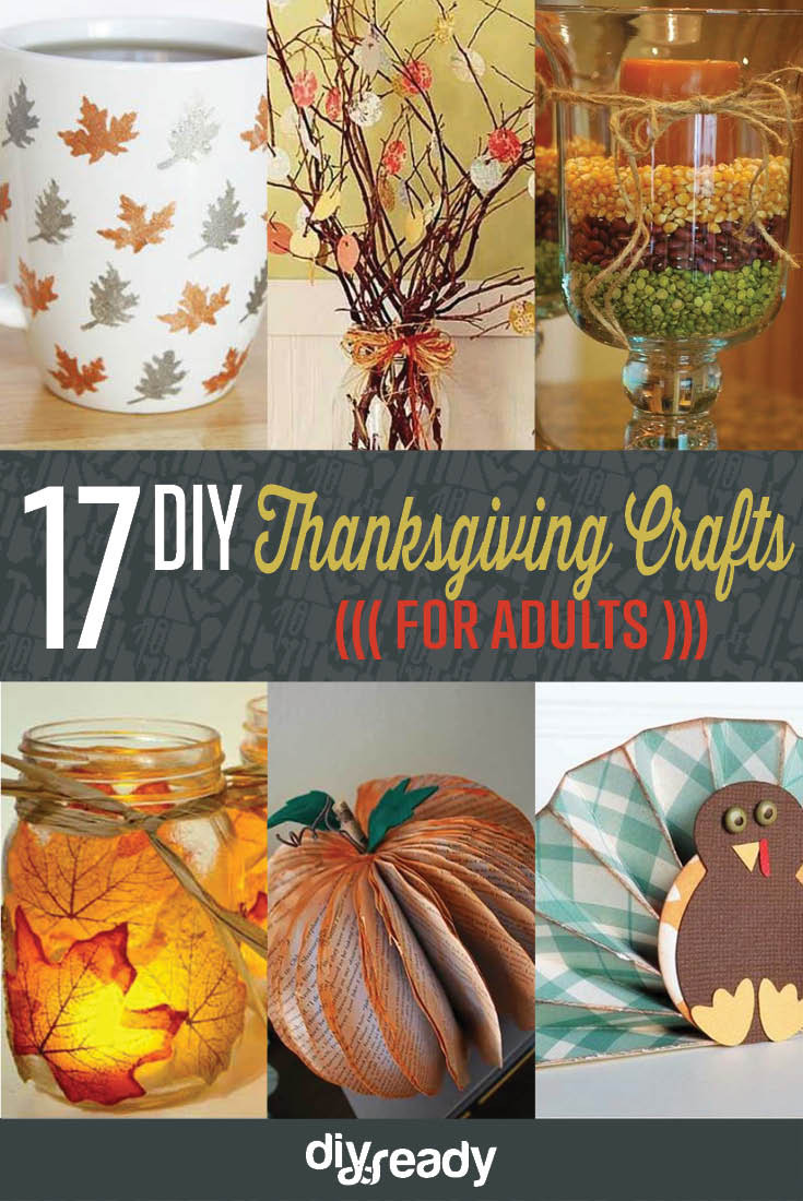 Craft For Adults
 Amazingly Falltastic Thanksgiving Crafts for Adults DIY