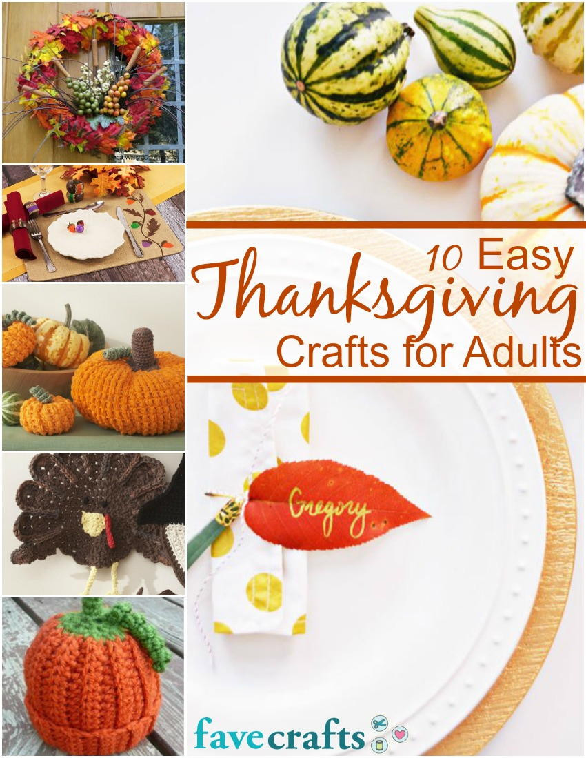 Craft For Adults
 10 Easy Thanksgiving Crafts for Adults Free eBook