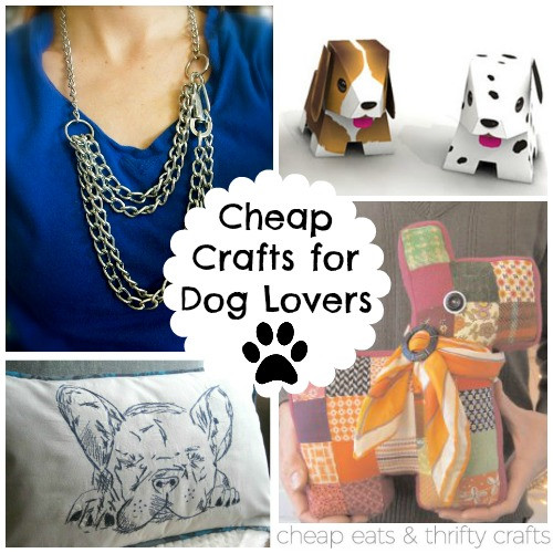 Craft Ideas For Dog Lovers
 Cheap Dog Crafts for Animal Lovers