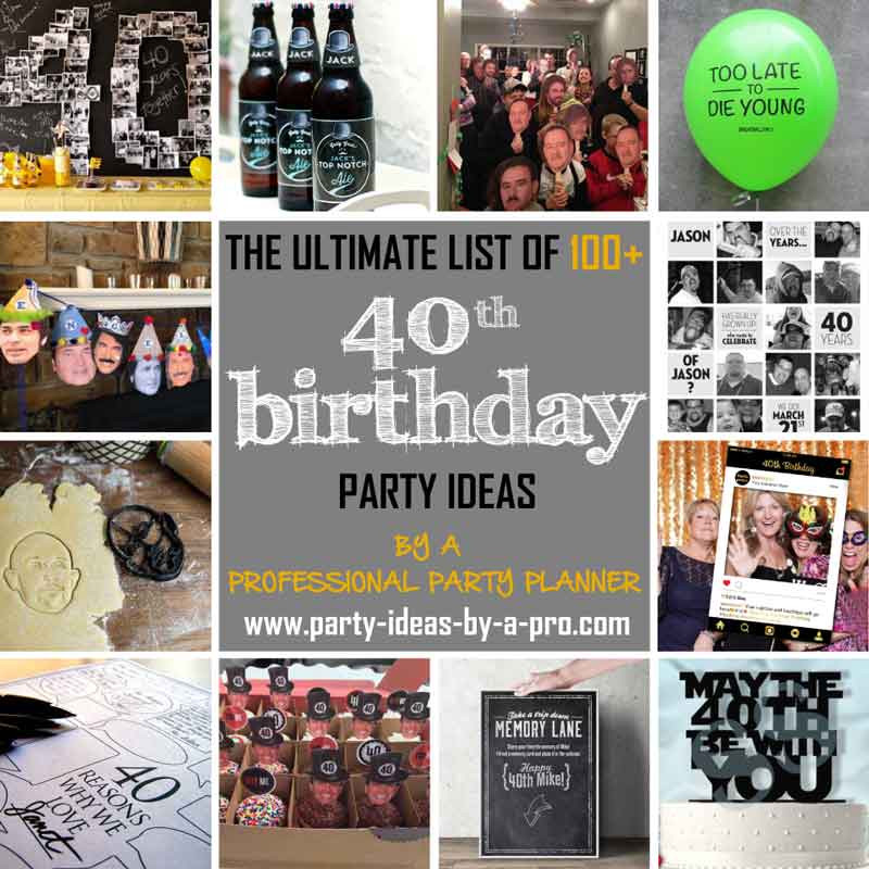 Creative 40Th Birthday Party Ideas
 100 40th Birthday Party Ideas—by a Professional Party Planner