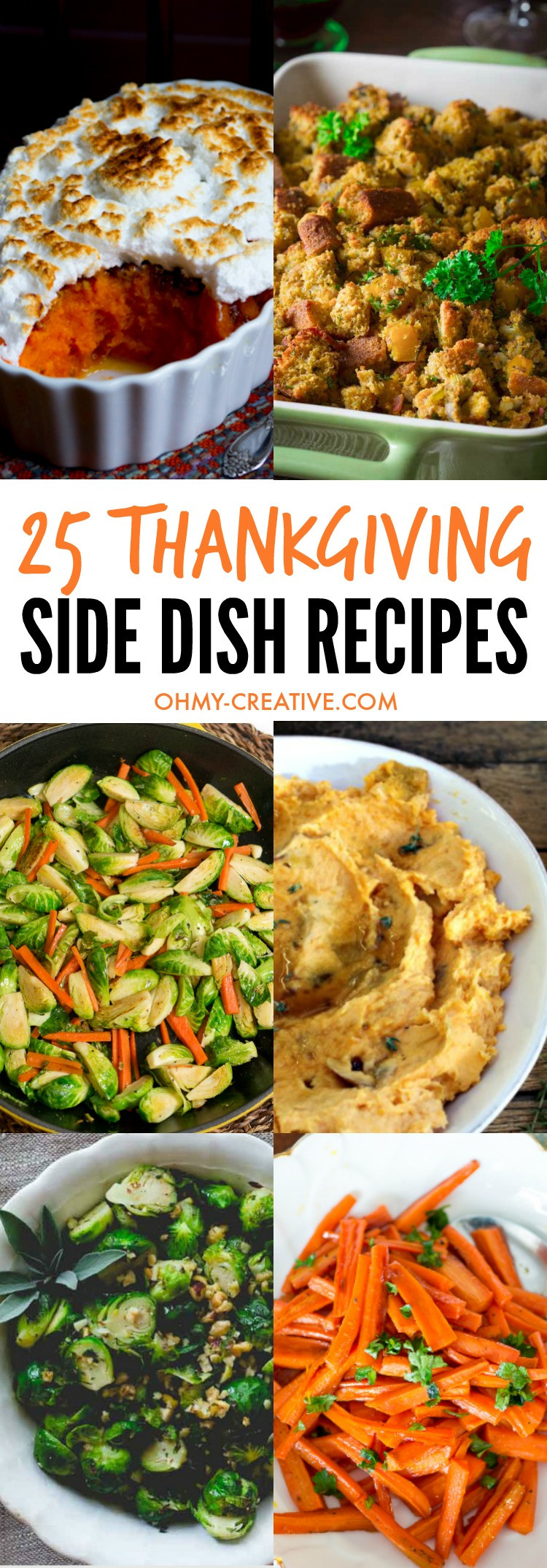 Creative Side Dishes
 25 Thanksgiving Side Dishes Oh My Creative