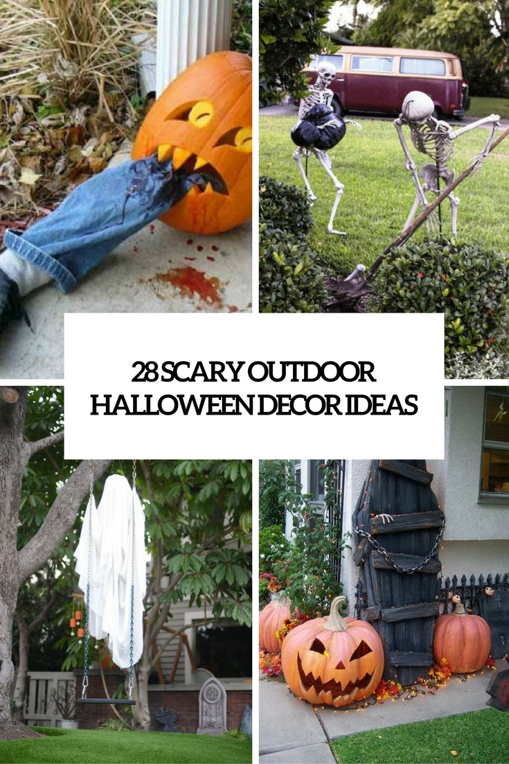 Creepy Outdoor Halloween Decorations
 28 Scary Outdoor Halloween Décor Ideas Shelterness
