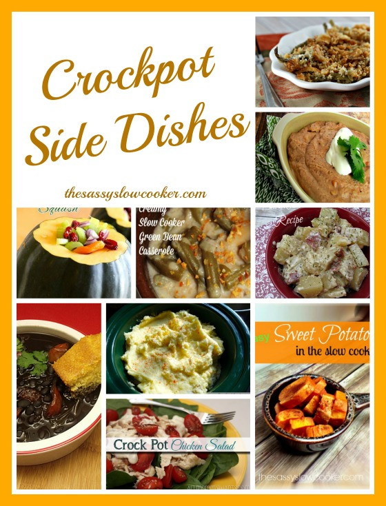 Crock Pot Side Dishes
 Crockpot Side Dishes The Sassy Slow Cooker