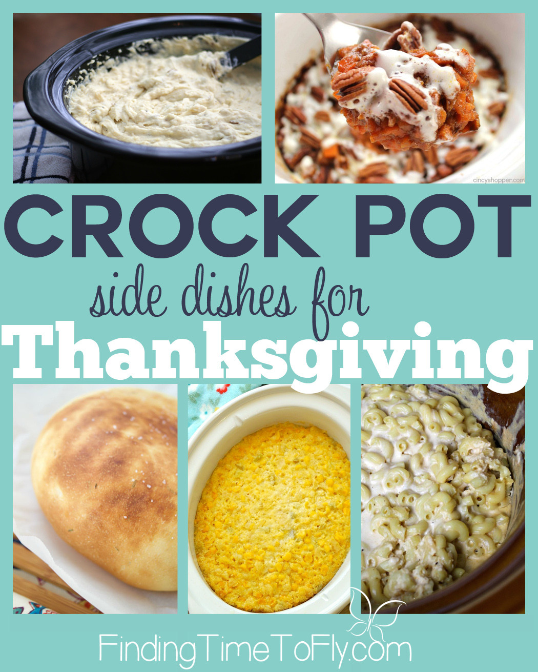 Crock Pot Side Dishes
 Crockpot Side Dishes for Thanksgiving Finding Time To Fly