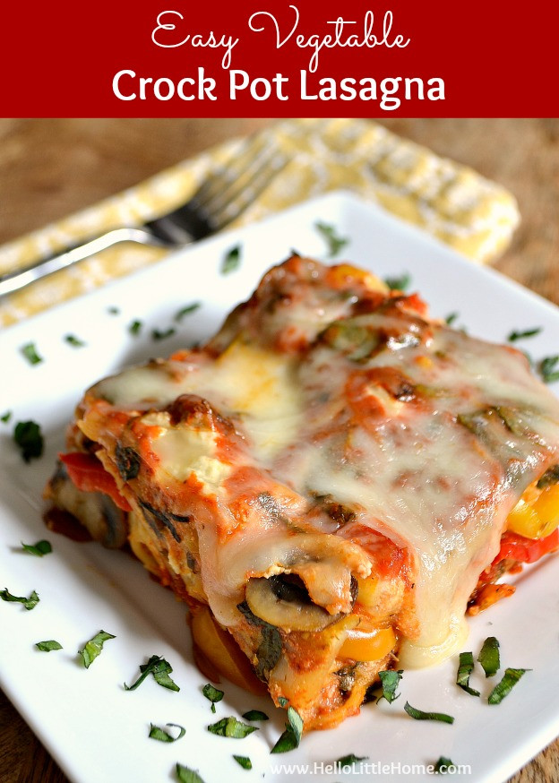 Crock Pot Vegetable Lasagna
 Easy Ve able Crock Pot Lasagna