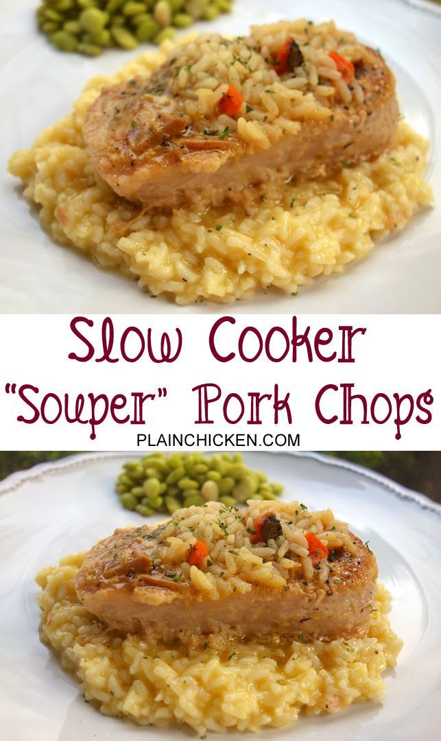 Crockpot Pork Chops And Rice
 Slow Cooker Souper Pork Chops boneless pork chops slow