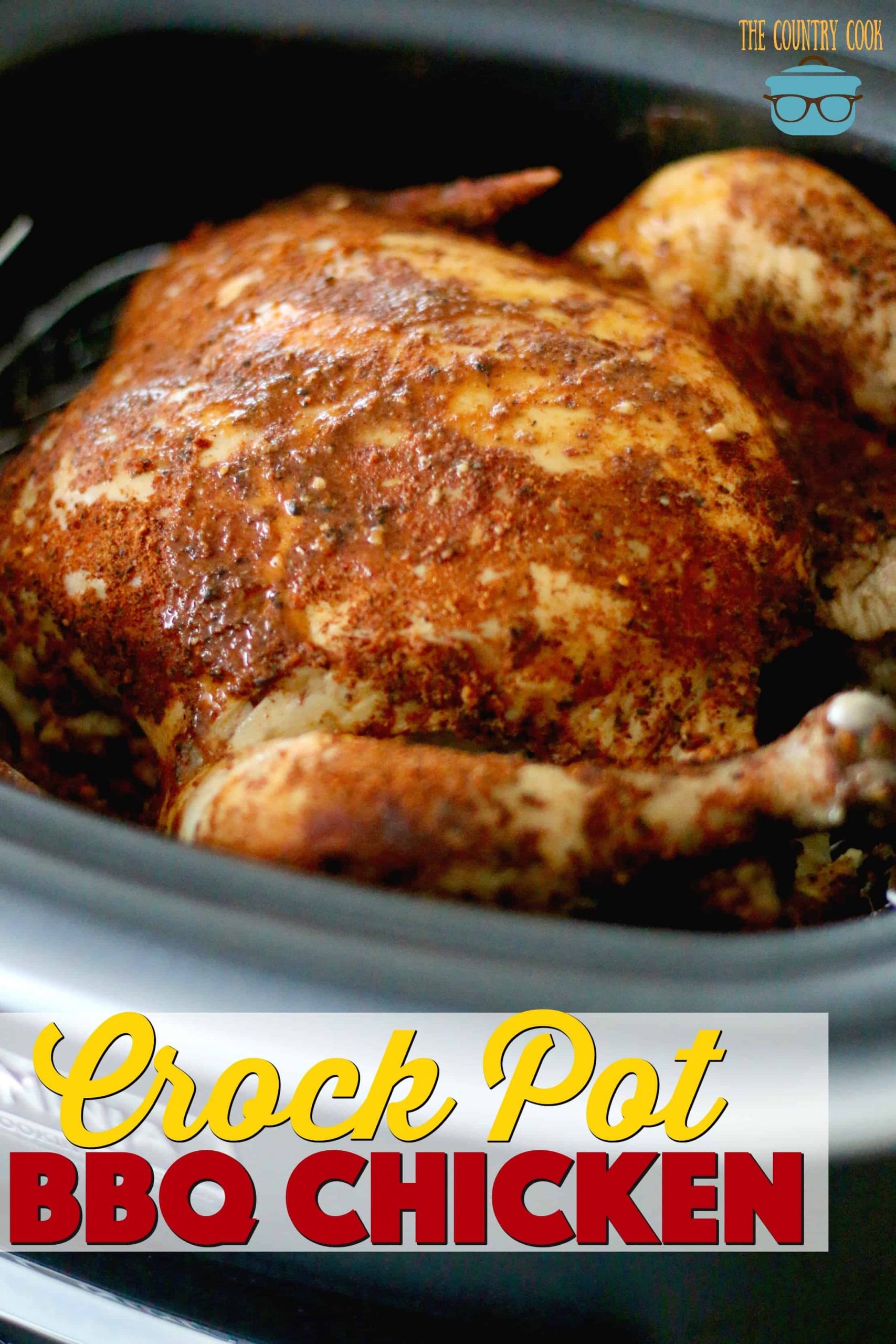 Crockpot Whole Chicken Recipe
 Crock Pot Whole BBQ Chicken The Country Cook slow cooker