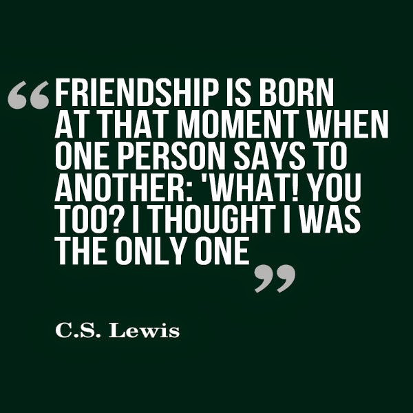 Cs Lewis Quote On Friendship
 Cs Lewis Friendship Quotes QuotesGram