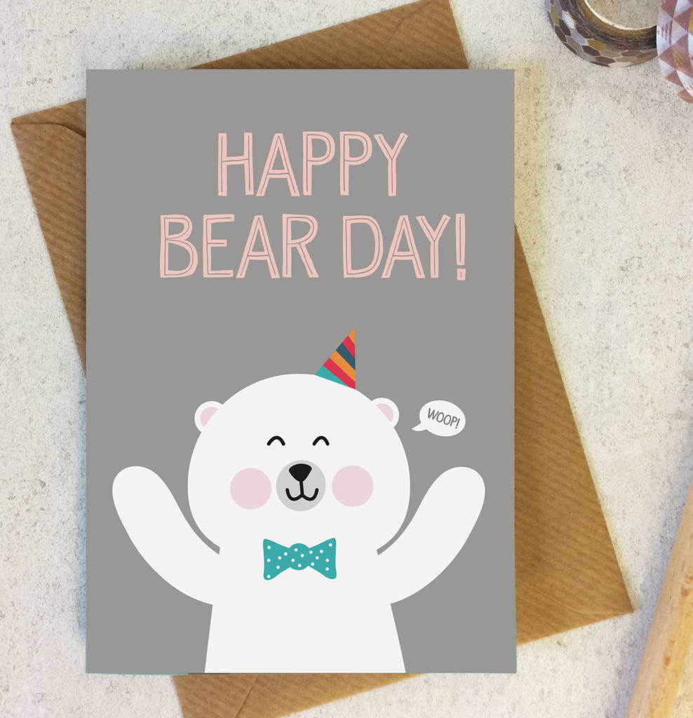 Cute Birthday Cards
 Cute Bear Birthday Card happy Bear Day By Wink Design