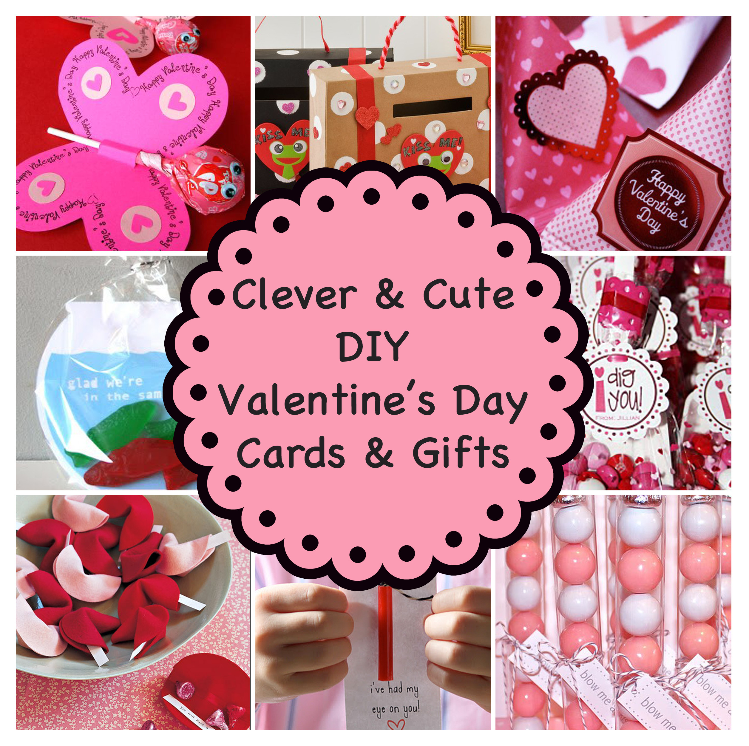 Cute Valentine Gift Ideas
 Clever and Cute DIY Valentine’s Day Cards & Gifts