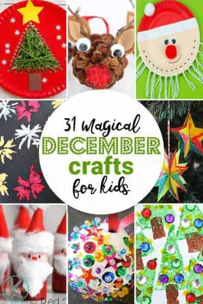 December Crafts For Kids
 36 December Crafts for Kids