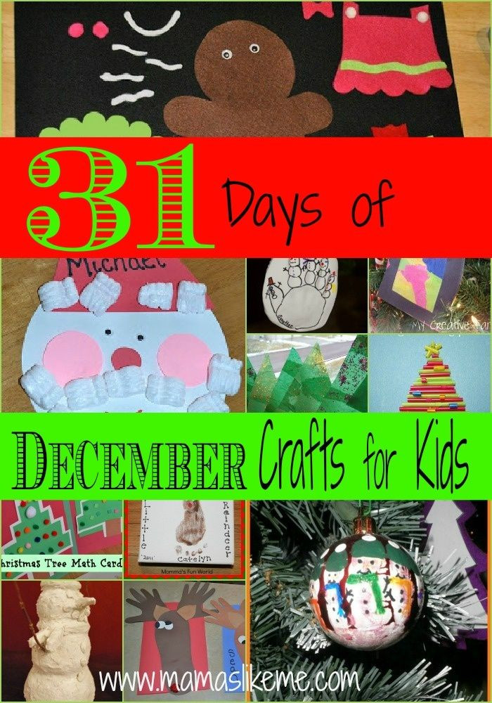 December Crafts For Kids
 31 Days of December Crafts for Kids Craft Ideas