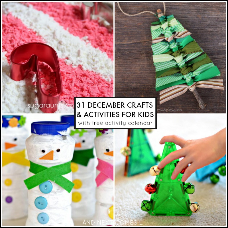 December Crafts For Kids
 31 December Activities for Kids Free Activity Calendar