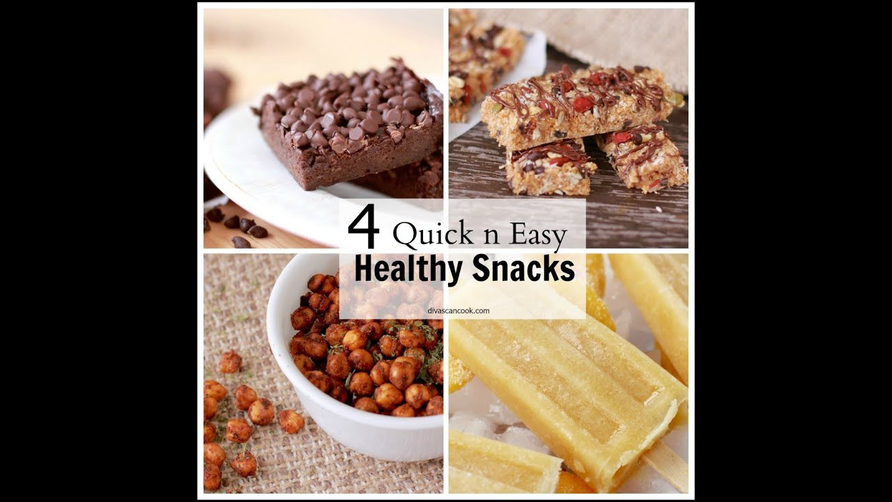 Delicious Healthy Snacks
 4 Delicious Healthy Snacks Quick & Easy Recipes
