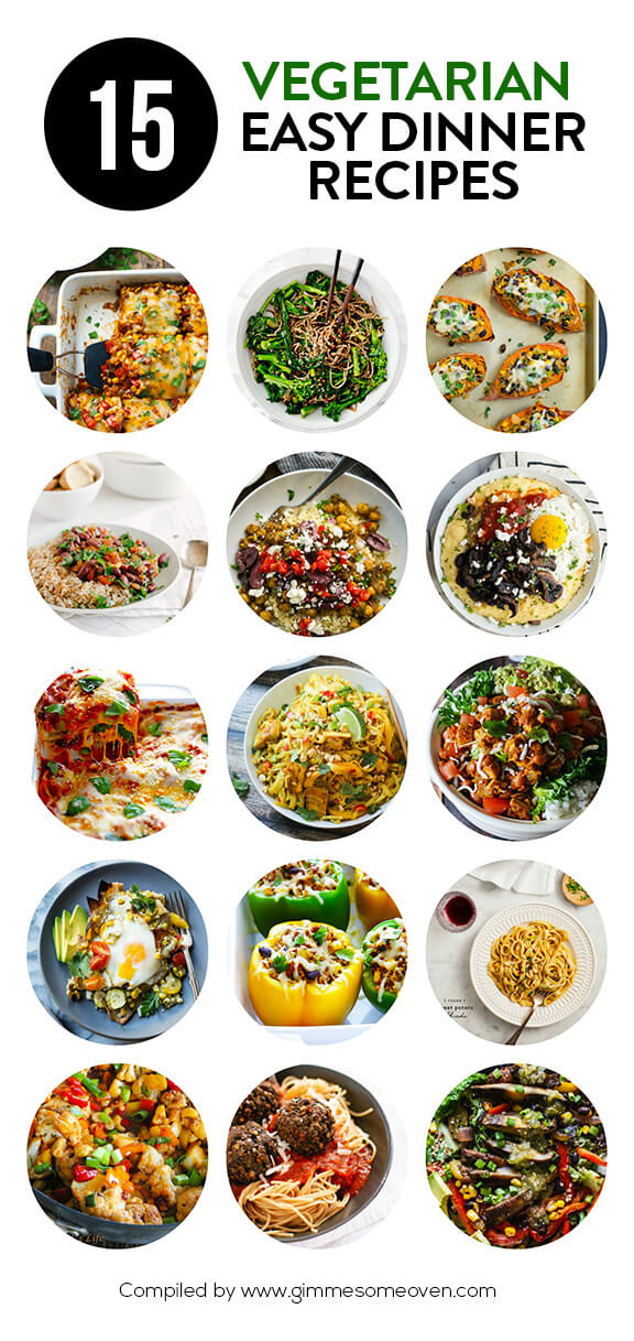 Delicious Vegetarian Dinner Recipes
 15 Ve arian Dinner Recipes