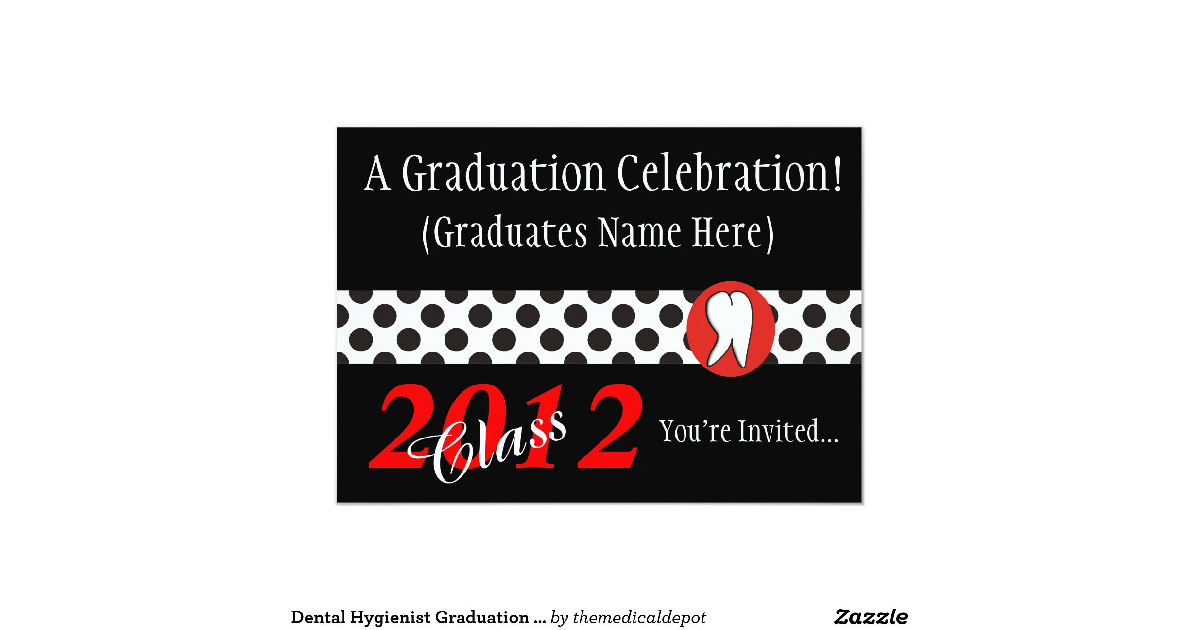 Dental Graduation Party Ideas
 dental hygienist graduation party invitations 2012