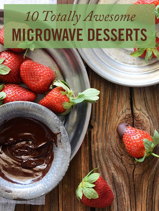 Desserts You Can Make In The Microwave
 10 Awesome Desserts You Can Make in the Microwave