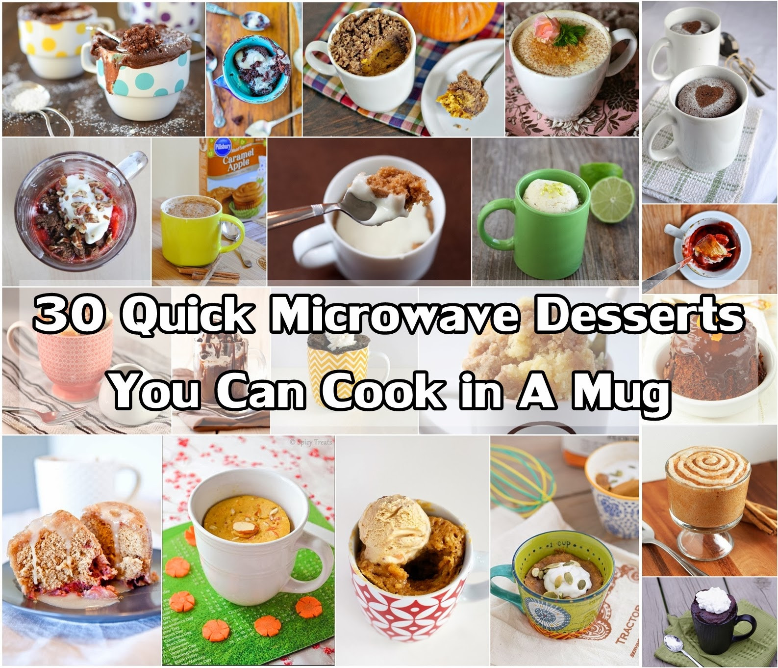 Desserts You Can Make In The Microwave
 30 Quick Microwave Desserts You Can Cook in A Mug DIY