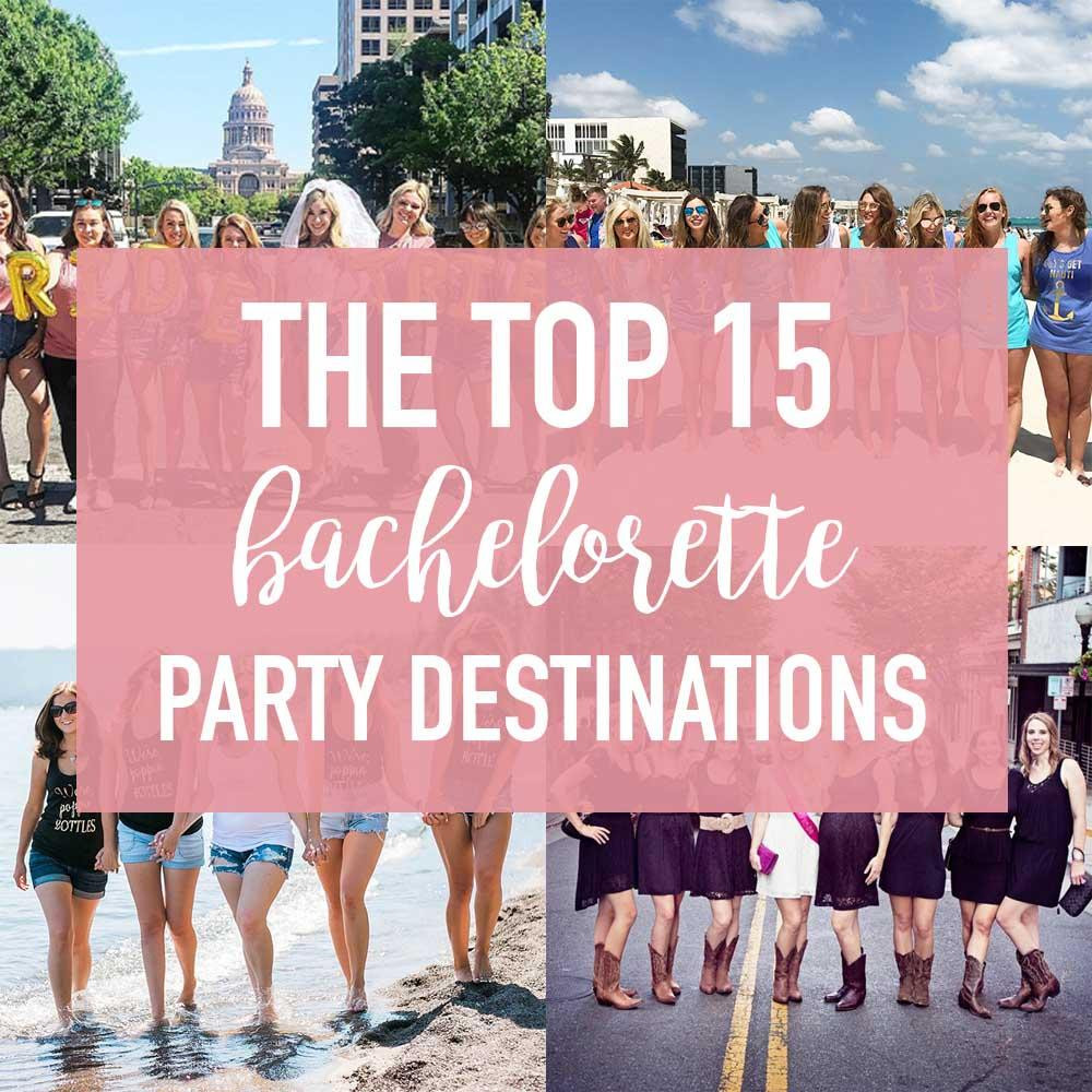 Destination Bachelorette Party Ideas Winery And Beach
 The Top 15 Most Popular Bachelorette Party Destinations