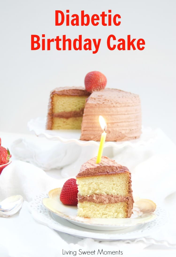 Diabetes Birthday Cake Recipe
 Delicious Diabetic Birthday Cake Recipe Living Sweet Moments