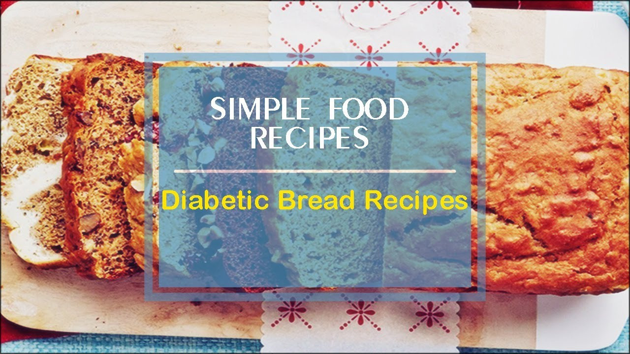 Diabetic Bread Recipes
 Diabetic Bread Recipes