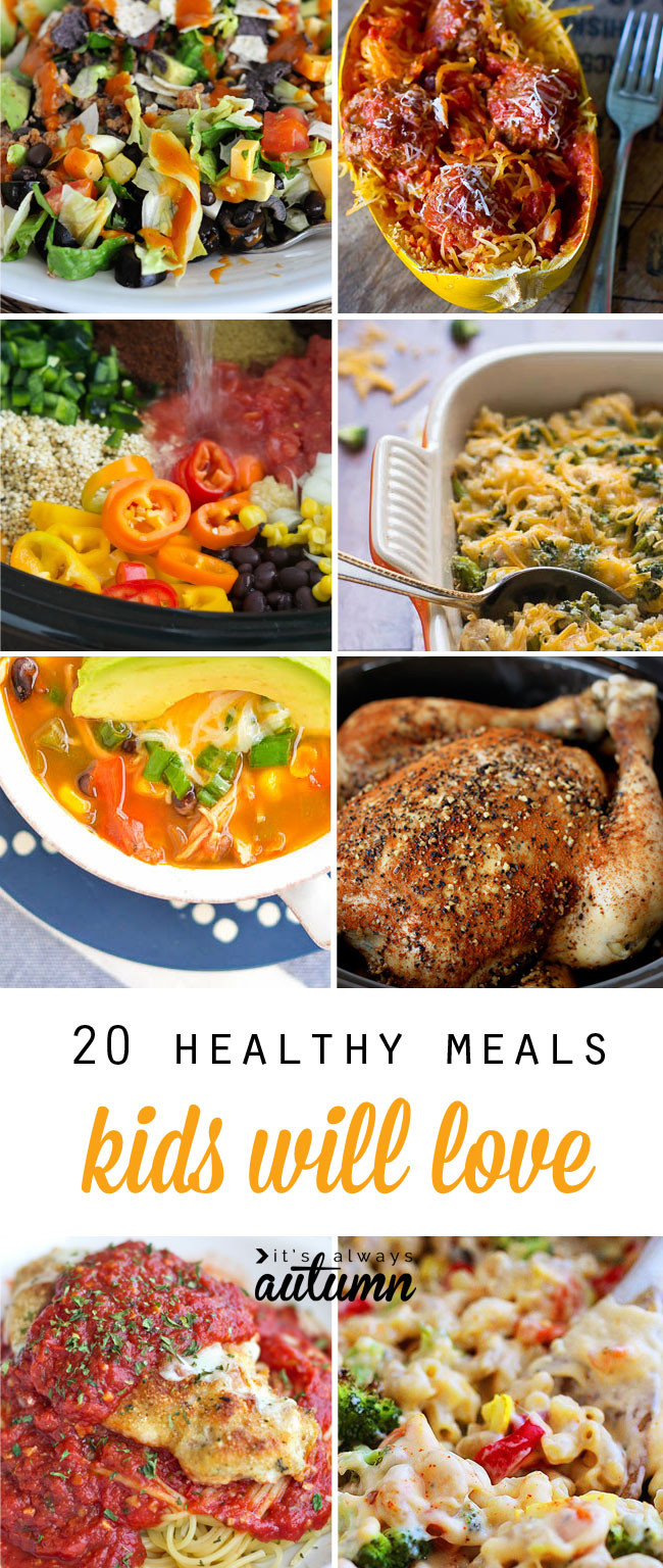 Dinners Kids Will Eat
 20 healthy easy recipes your kids will actually want to