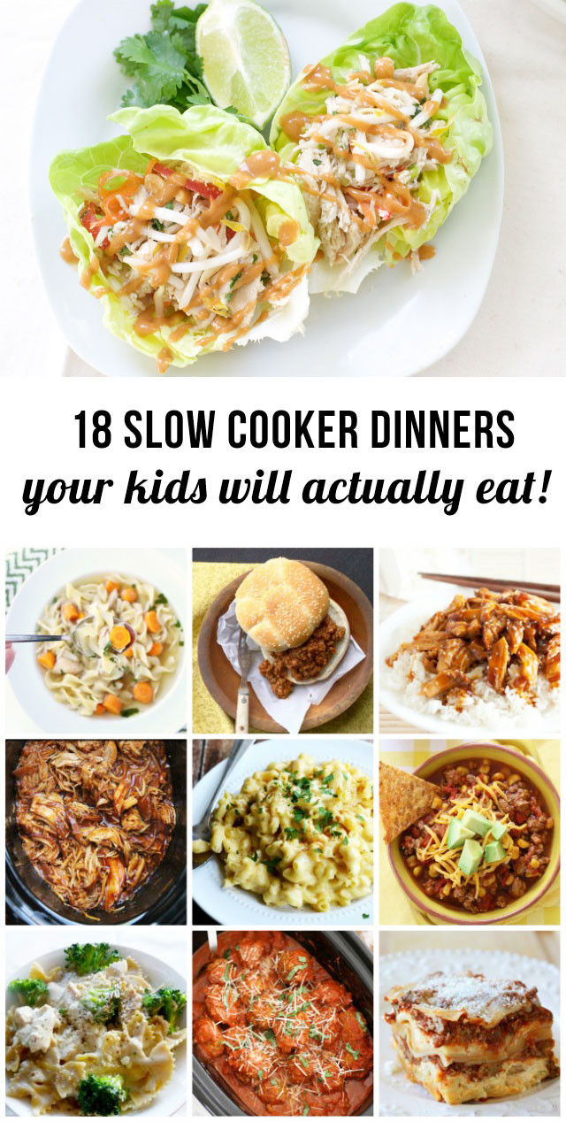 Dinners Kids Will Eat
 18 Slow Cooker Dinners the Kids Will Actually Eat