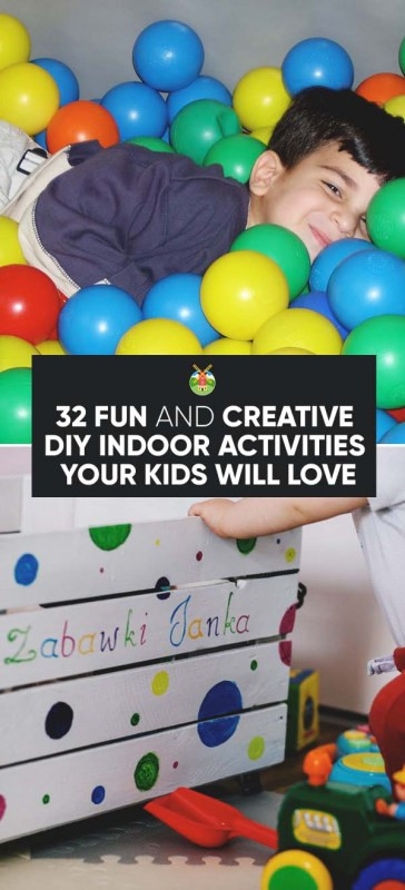 DIY Activities For Kids
 32 Fun and Creative DIY Indoor Activities Your Kids Will Love