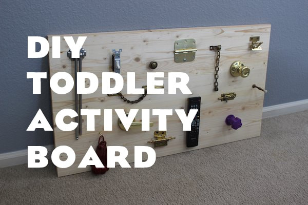 DIY Activity Board For Toddlers
 DIY Toddler Activity Board