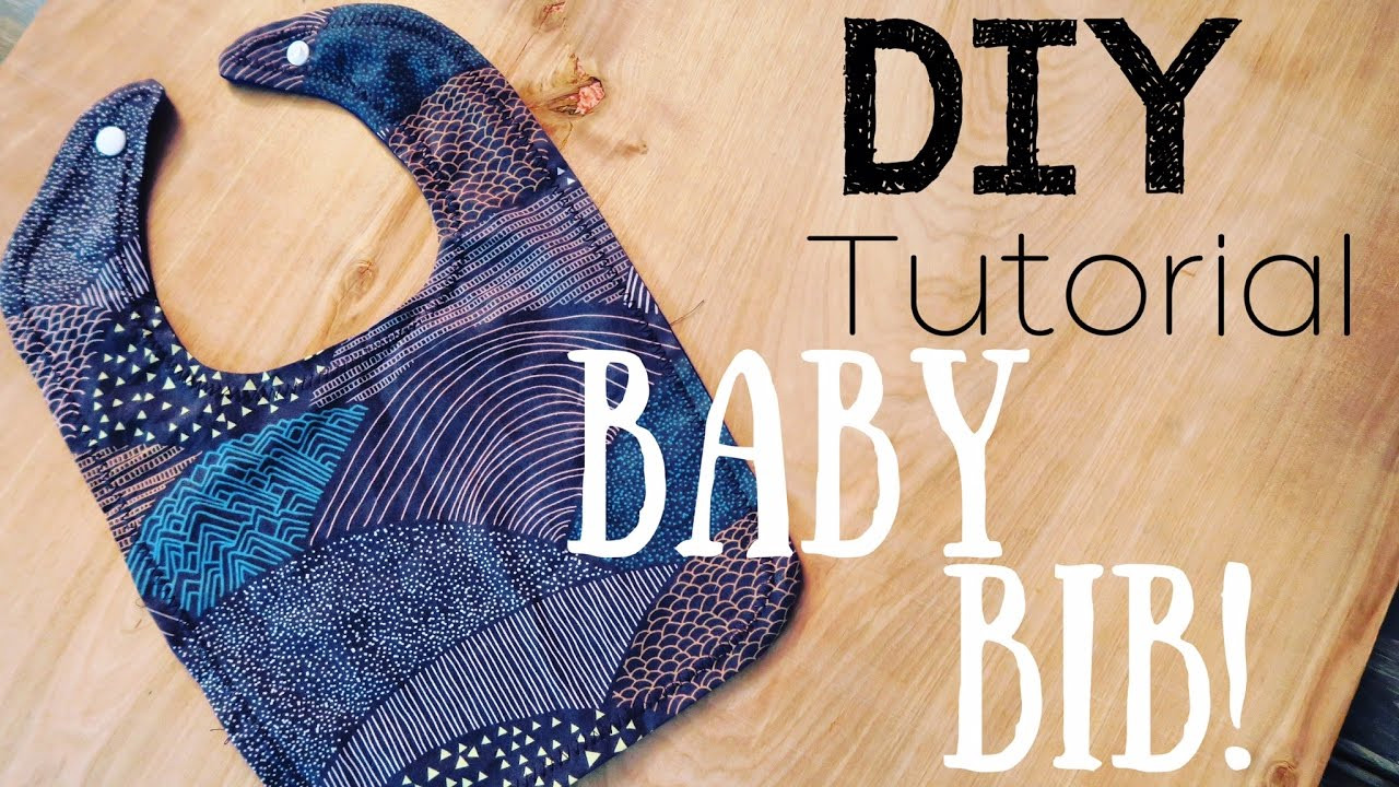 DIY Baby Bib
 MAKE YOUR OWN BABY BIBS [DIY TUTORIAL]