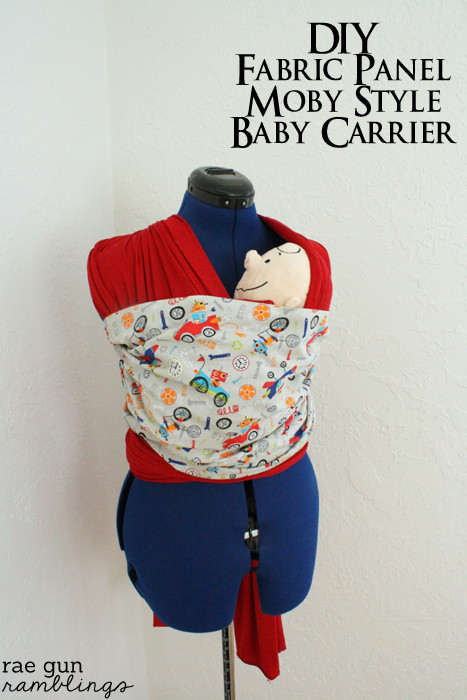 DIY Baby Carrier
 DIY Fabric Panel Moby Baby Carrier and Rae Gun Giveaway