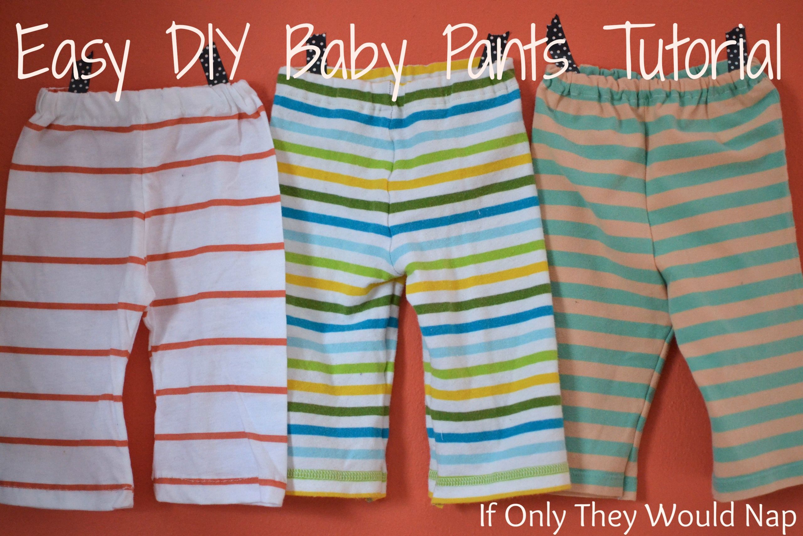 DIY Baby Pants
 Easy DIY Baby Pants Tutorial