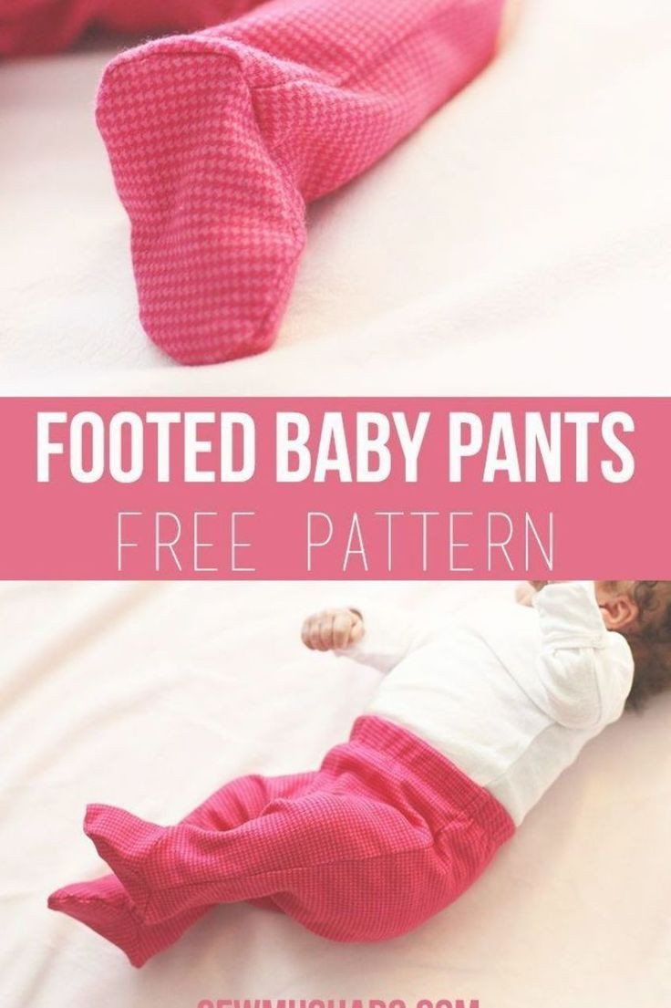 DIY Baby Pants
 The BEST baby pants pattern Sew DIY footed baby pants