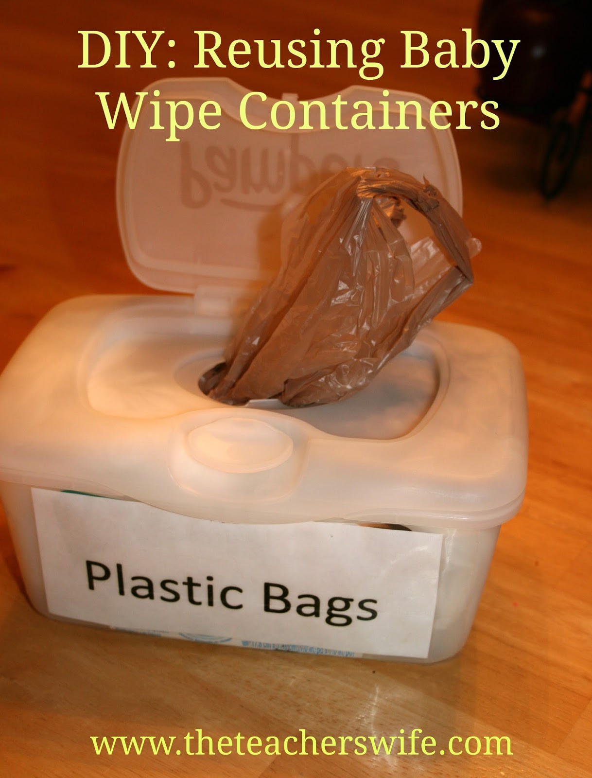 Diy Baby Wipes Container
 The Teacher s Wife DIY Reusing Baby Wipes Containers to