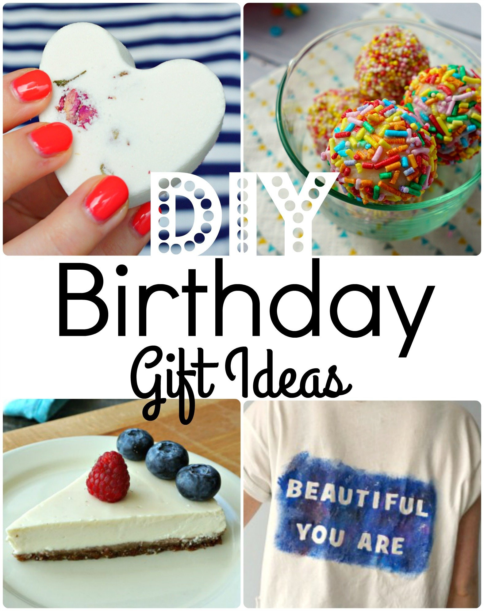 DIY Bday Gift Ideas
 7 Easy DIY Birthday Gift Ideas that are always a hit The