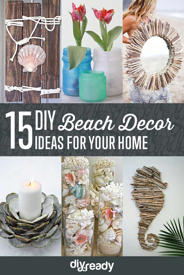 DIY Beach Decor
 15 DIY Beach Decor Ideas DIY Ready