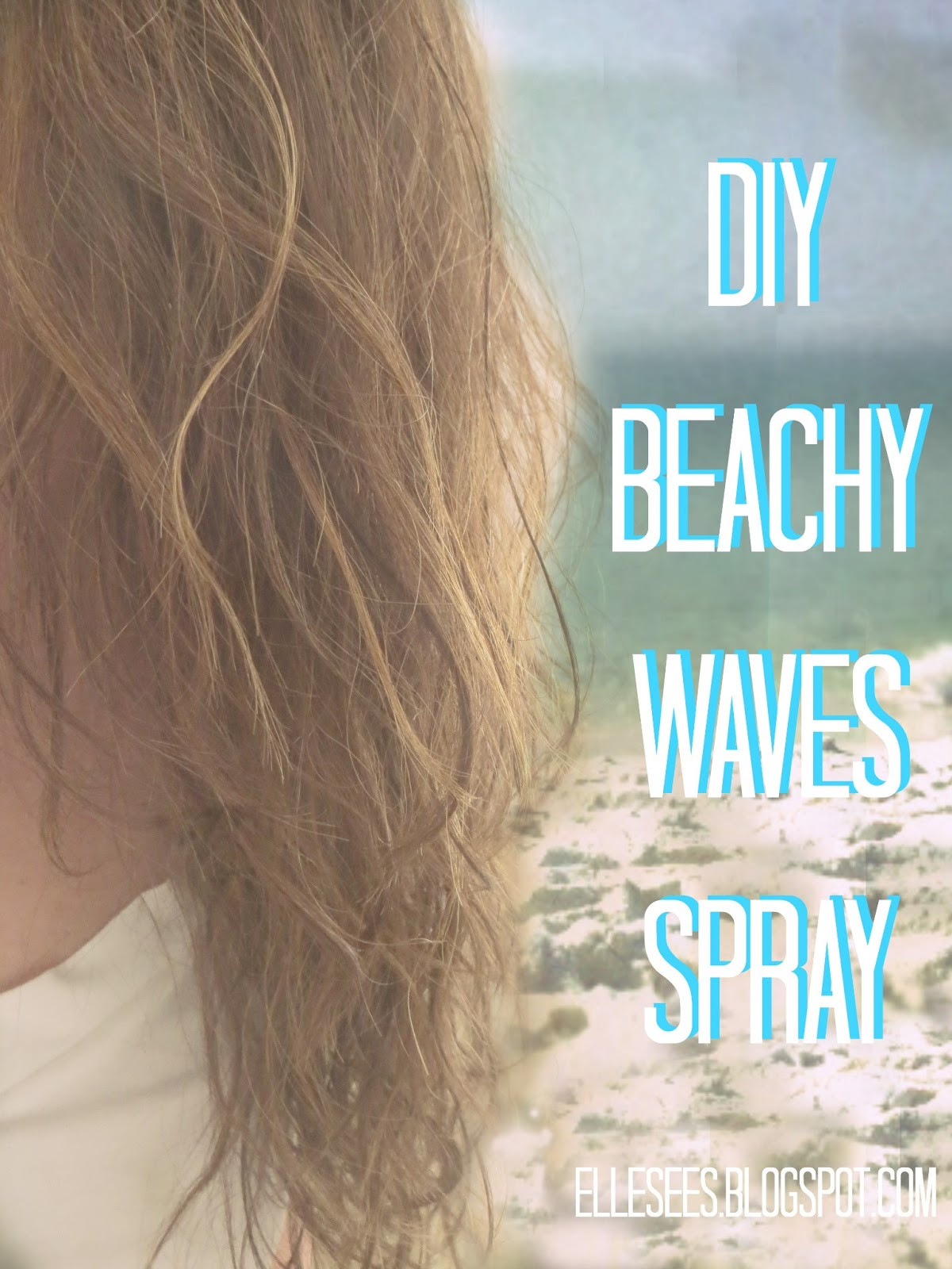 DIY Beach Hair
 Elle Sees Beauty Blogger in Atlanta Beach Week DIY