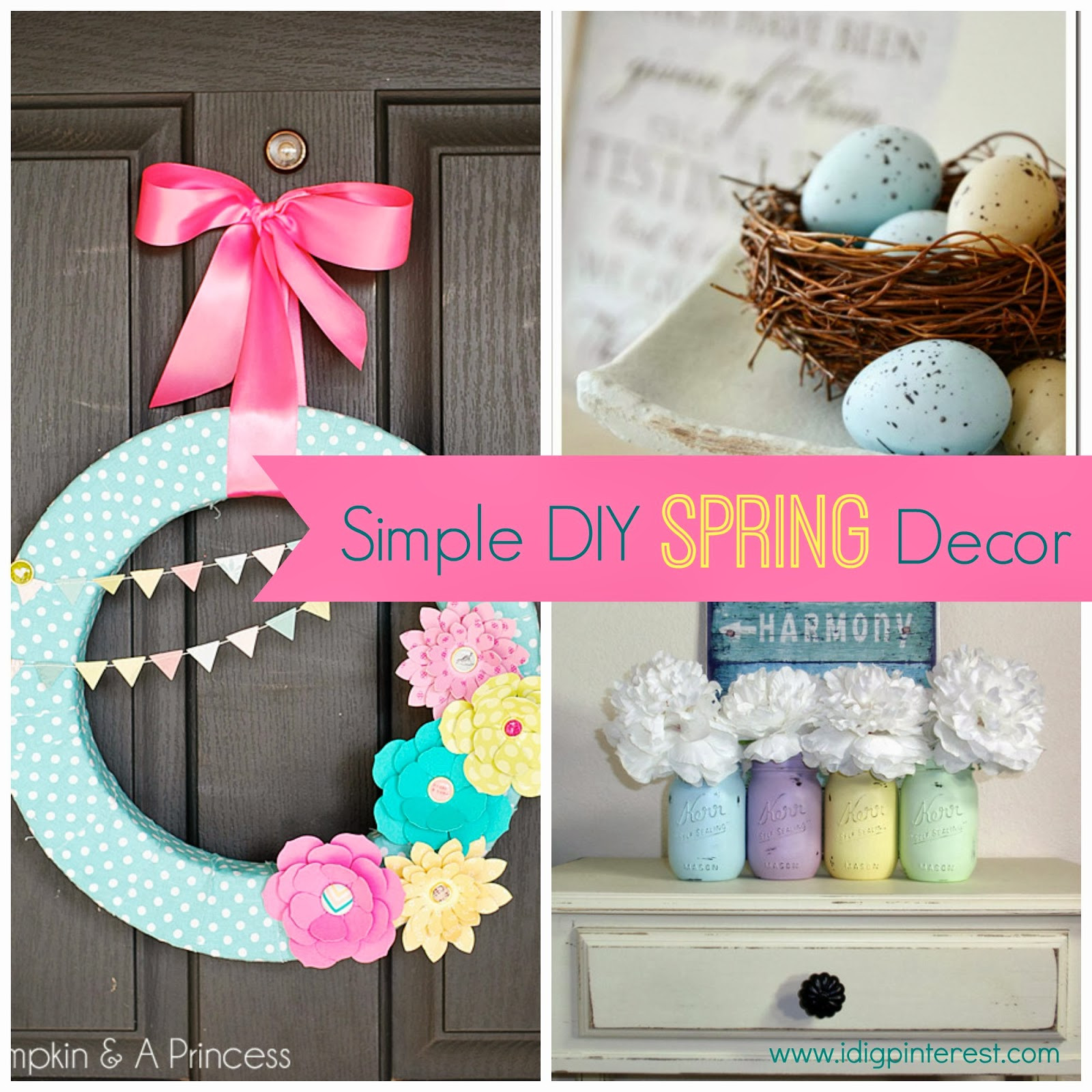 DIY Bedroom Decorations Pinterest
 Simple DIY Spring Decor Ideas I Dig Pinterest