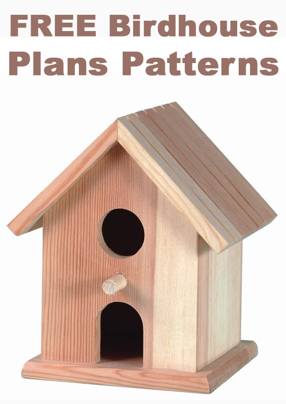 DIY Bird House Plans
 FREE Birdhouse Plans Patterns