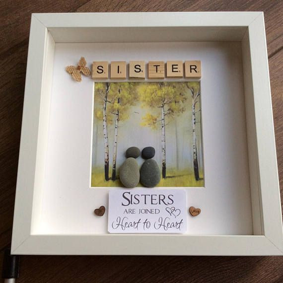 DIY Birthday Gift For Sister
 Pebble Art Sisters t for her t for sister wall decor