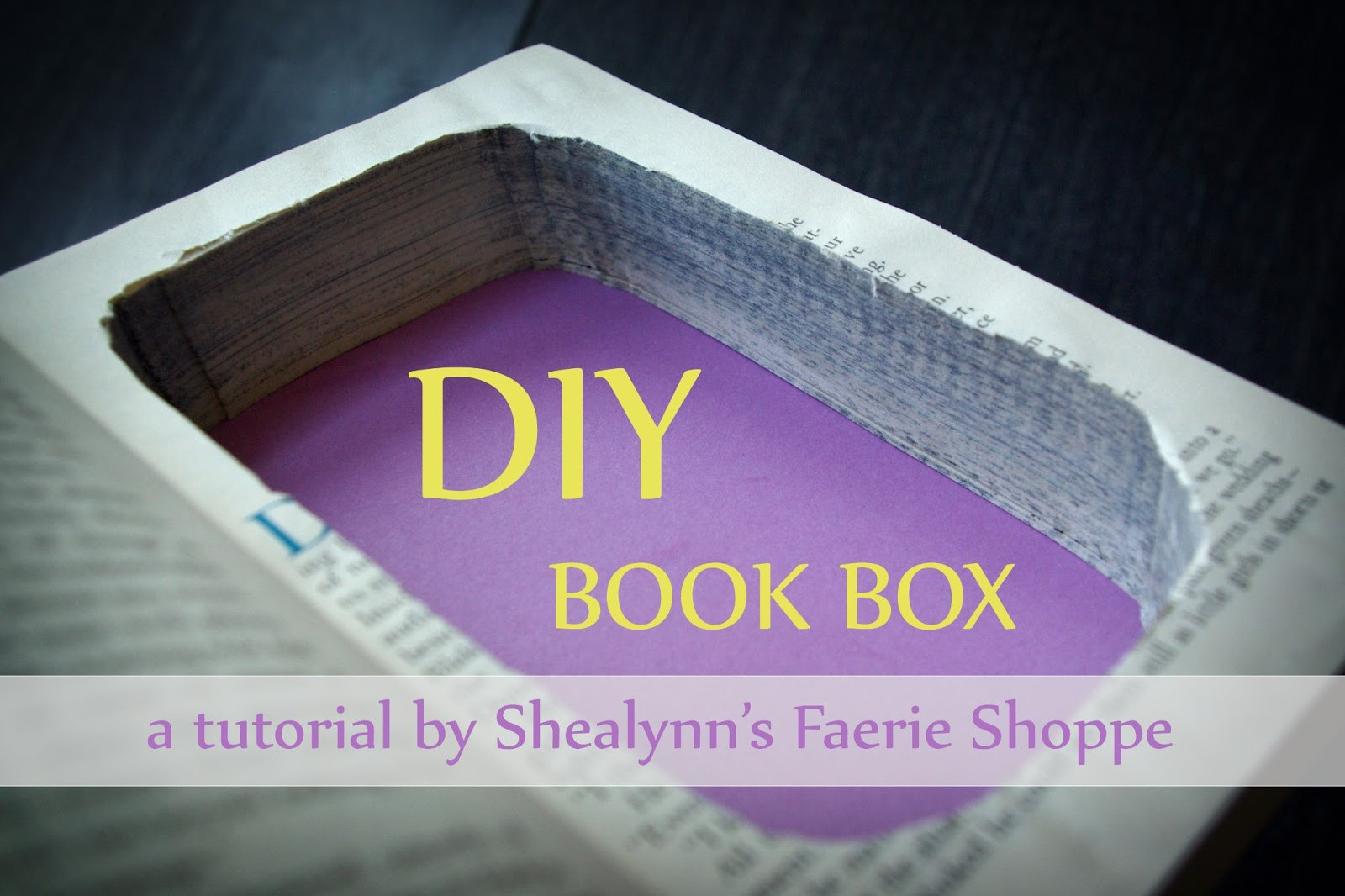 DIY Book Box
 DIY Book Box Tutorial Shealynn s Faerie Shoppe