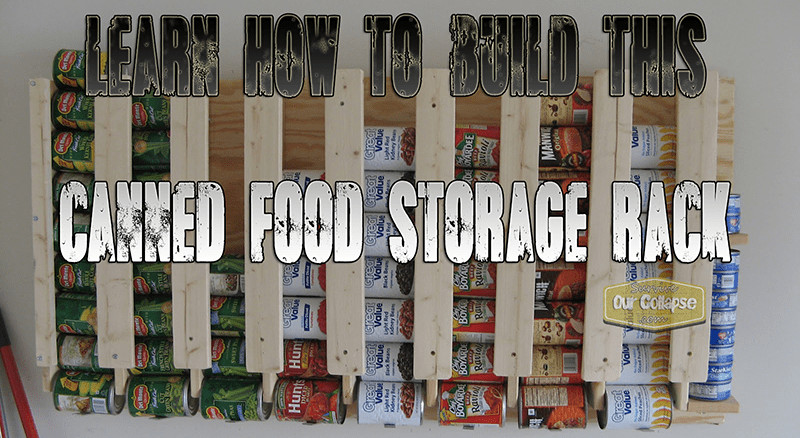 DIY Can Food Storage Rack
 Build a great can food storage rack for cheap Survive