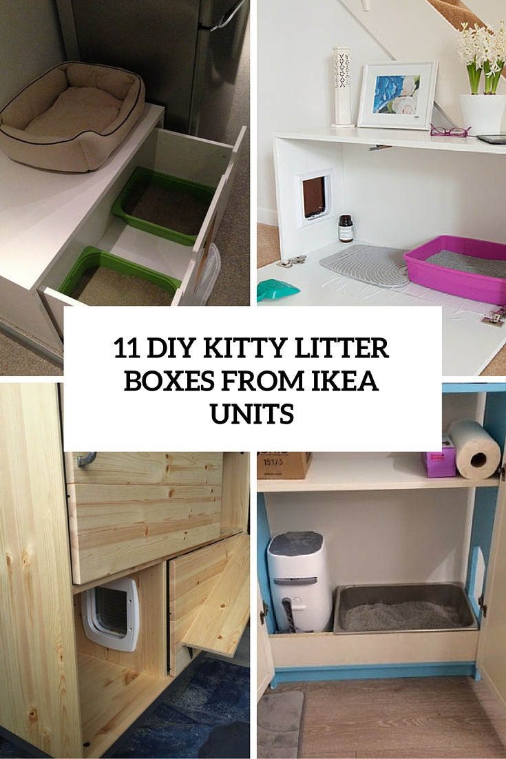 DIY Cat Litter Box Cover
 11 Simple DIY Kitty Litter Boxes And Loos From IKEA Units