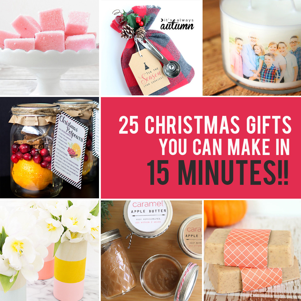 DIY Christmas Gifts For Friends
 25 easy homemade Christmas ts you can make in 15