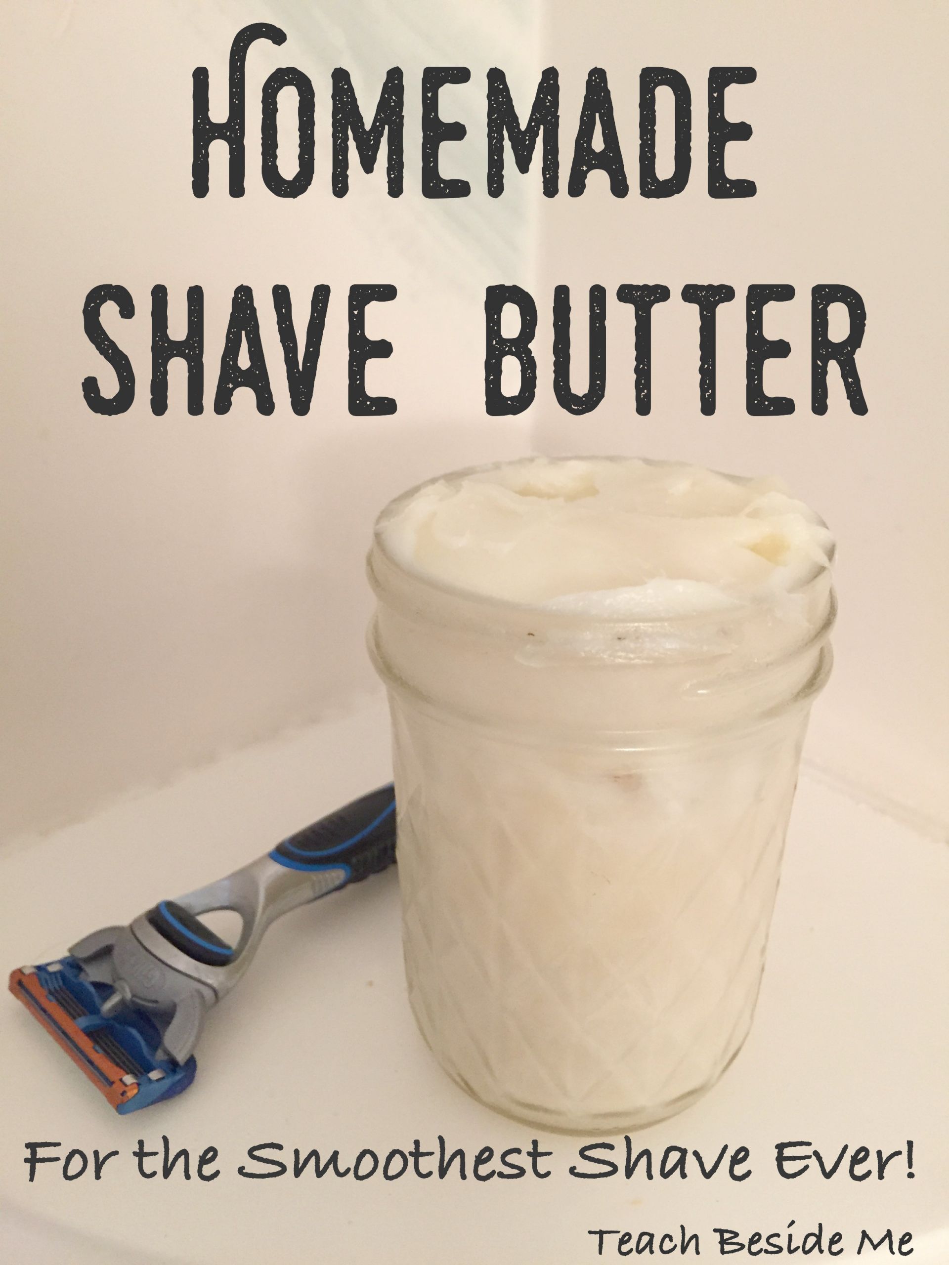 DIY Christmas Presents For Dad
 Easy Homemade Shave Butter For Mom or Dad Teach Beside Me