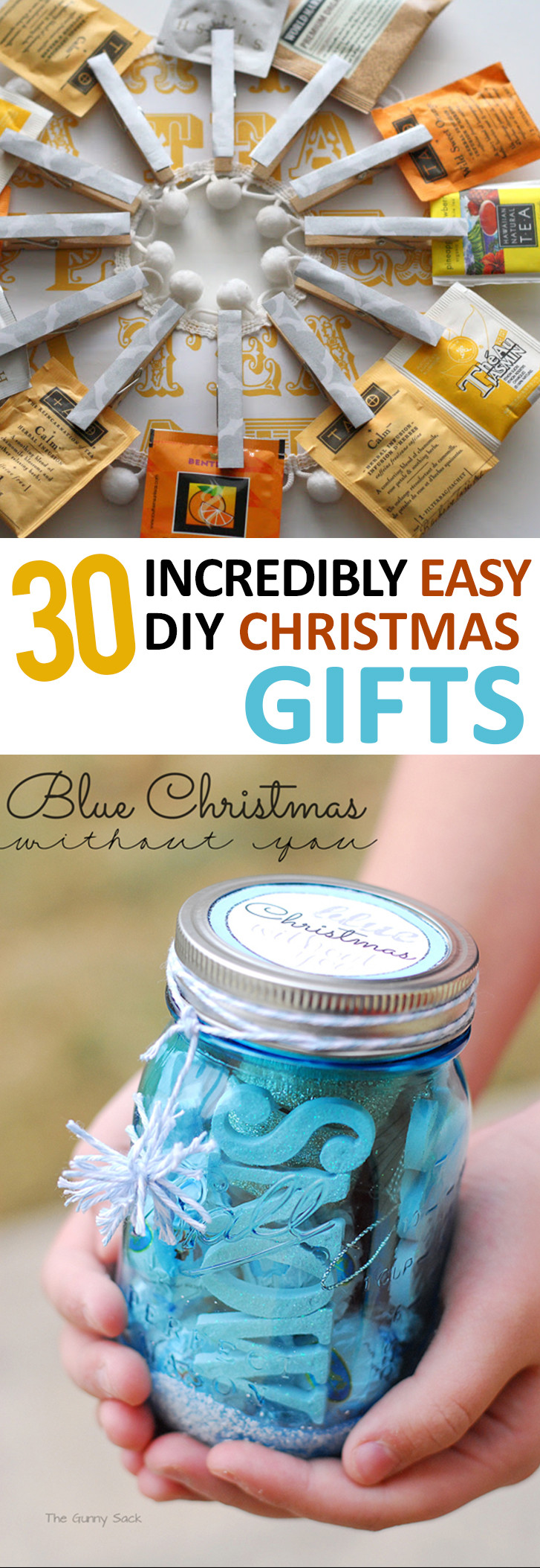 DIY Christmas Stuff
 30 Incredibly Easy DIY Christmas Gifts – Sunlit Spaces
