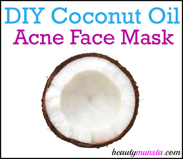DIY Coconut Oil Face Mask
 DIY Coconut Oil Face Mask for Acne Prone Skin beautymunsta