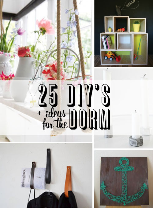 DIY College Dorm Decor
 Weekend Project 25 DIY Dorm Ideas