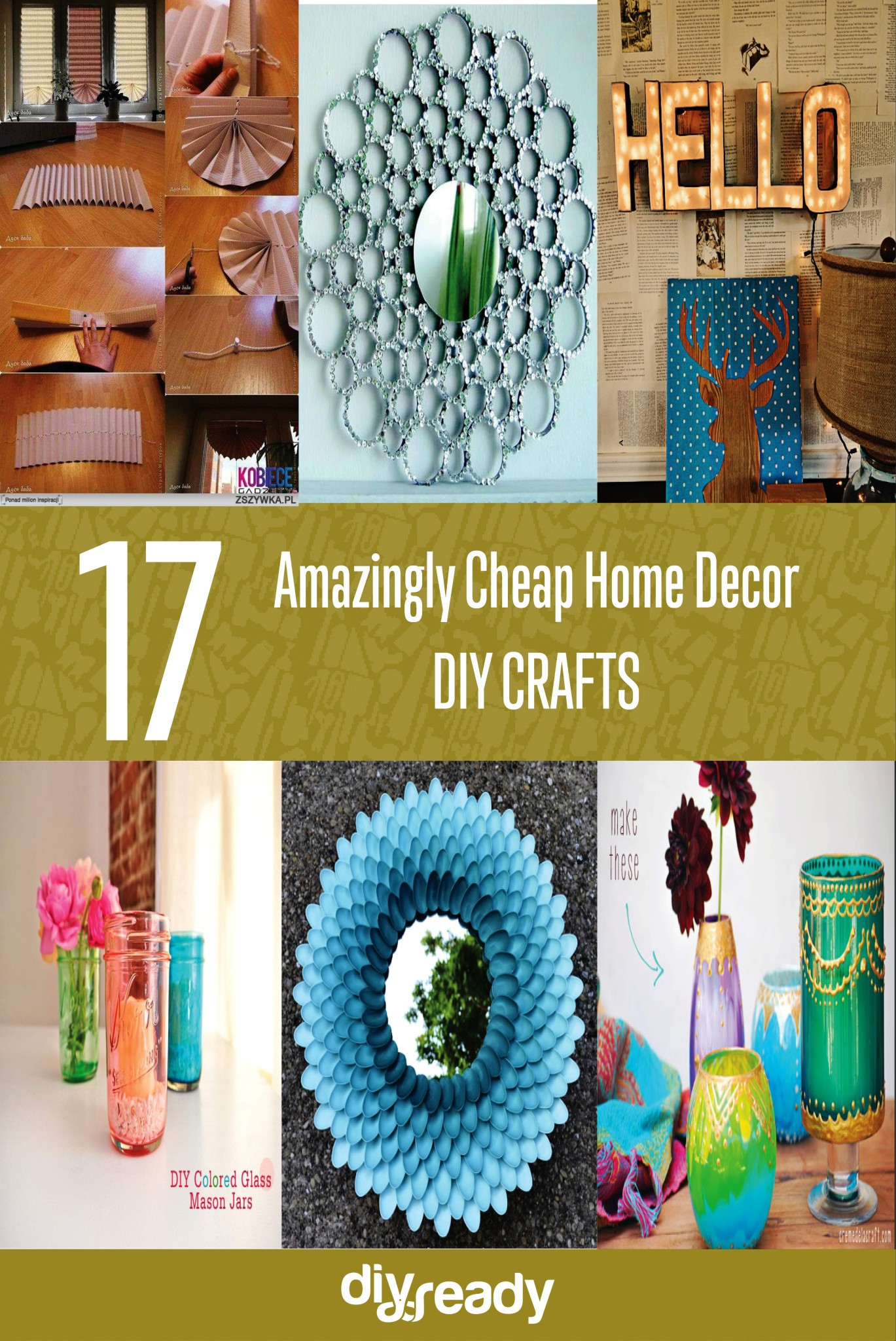 DIY Craft Home Decor
 17 Amazingly Cheap Home Decor